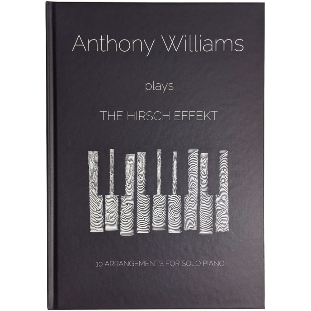 Anthony Williams plays The Hirsch Effekt music book