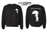 SURVIVE THE RAIN SWEATSHIRT 