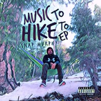 SNAP MURPHY - MUSIC TO HIKE TO EP CD