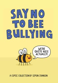 Say No To Bee Bullying