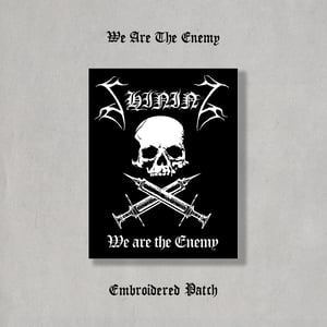 Image of Shining "We Are The Enemy" Patch