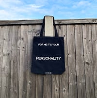 Image 1 of FOR ME IT’S YOUR PERSONALITY 