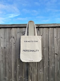 Image 1 of FOR ME IT’S YOUR PERSONALITY Crème 