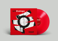 Image 2 of killthelogo 'reset' LP (red or white coloured vinyl)