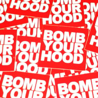 Bomit "Bomb Your Hood"