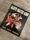 DEATH MATCH KING AUTOGRAPHED 8x10