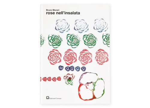 Image of Rose nell'insalata. Bruno Munari 