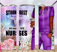 Strong Nurses 20 0z Tumbler 