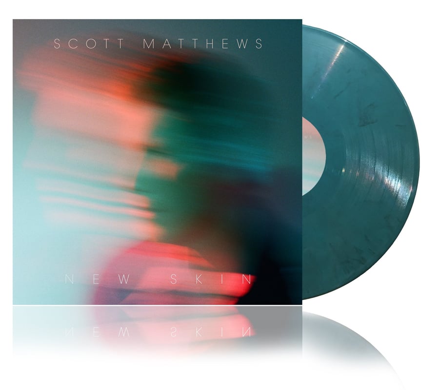 Image of Scott Matthews - New Skin - Limited edition turquoise vinyl