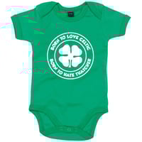 Image 1 of Love Celtic Hate Thatcher Baby Bodysuit.