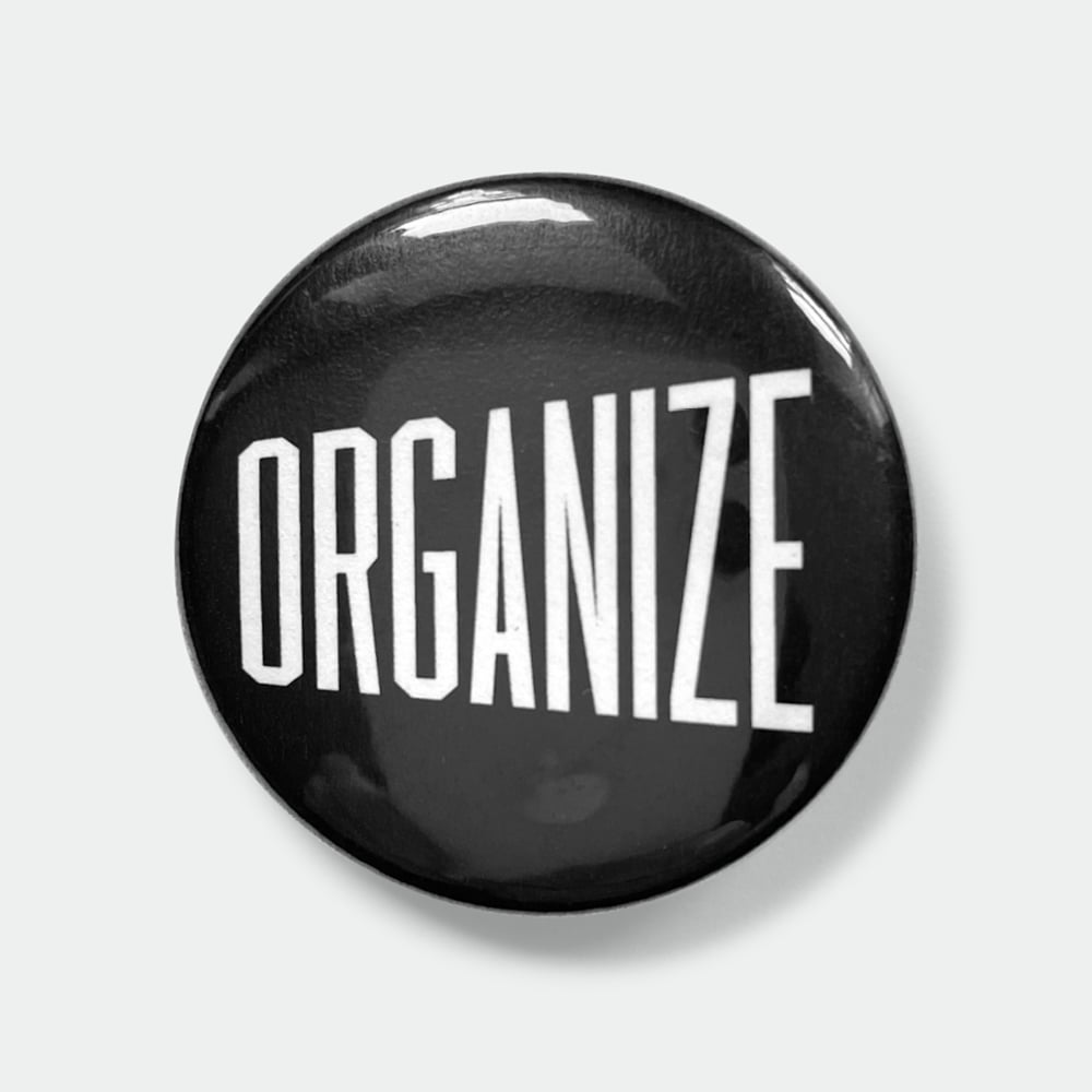 Image of Organize 1.5" pin