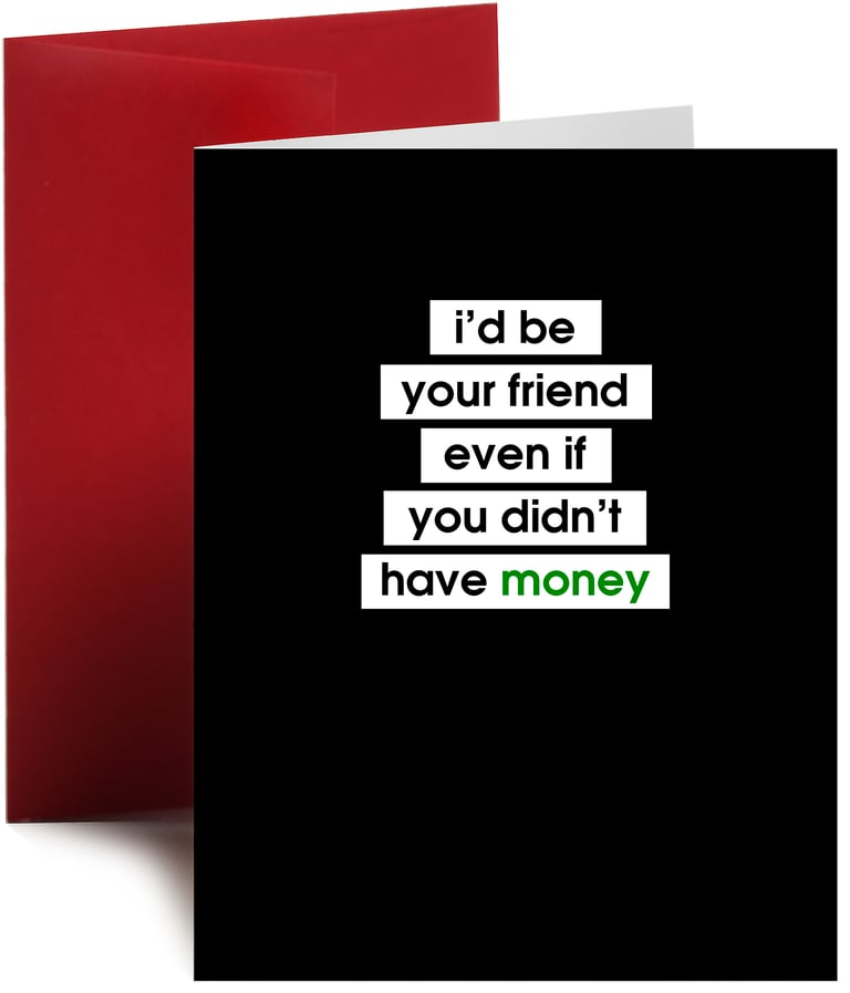 friend with money