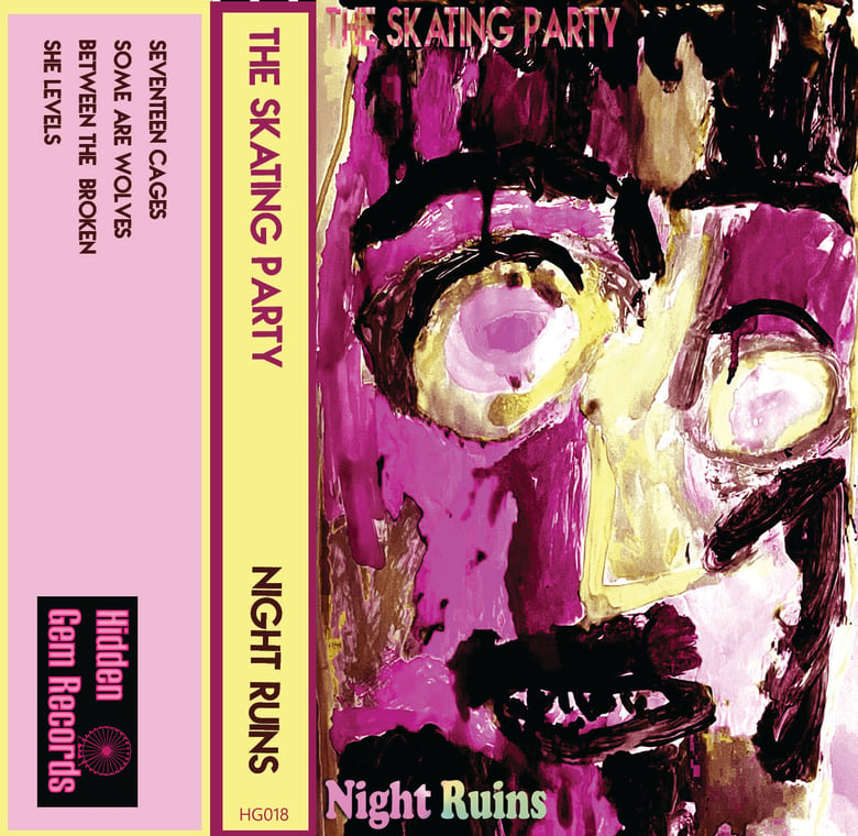 Image of the Skating Party - Night Ruins  (cassette) HG018