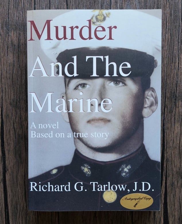 Murder and The Marine, by Richard G. Tarlow - SIGNED
