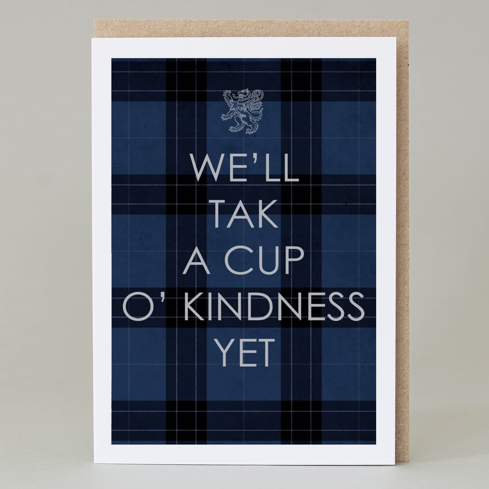 Image of We'll tak a cup O' kindness (Card)