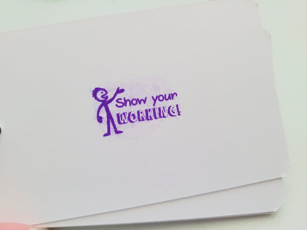 Show Your Working Stamp