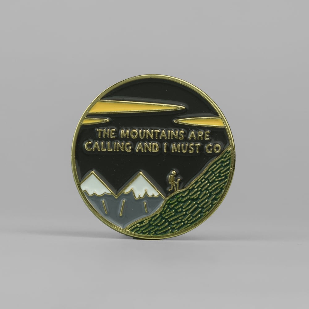 Image of Mountains are calling <html> <br> </html> (Limited Edition Pin Badge)