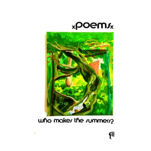 Image of XPOEMSX who makes the summers