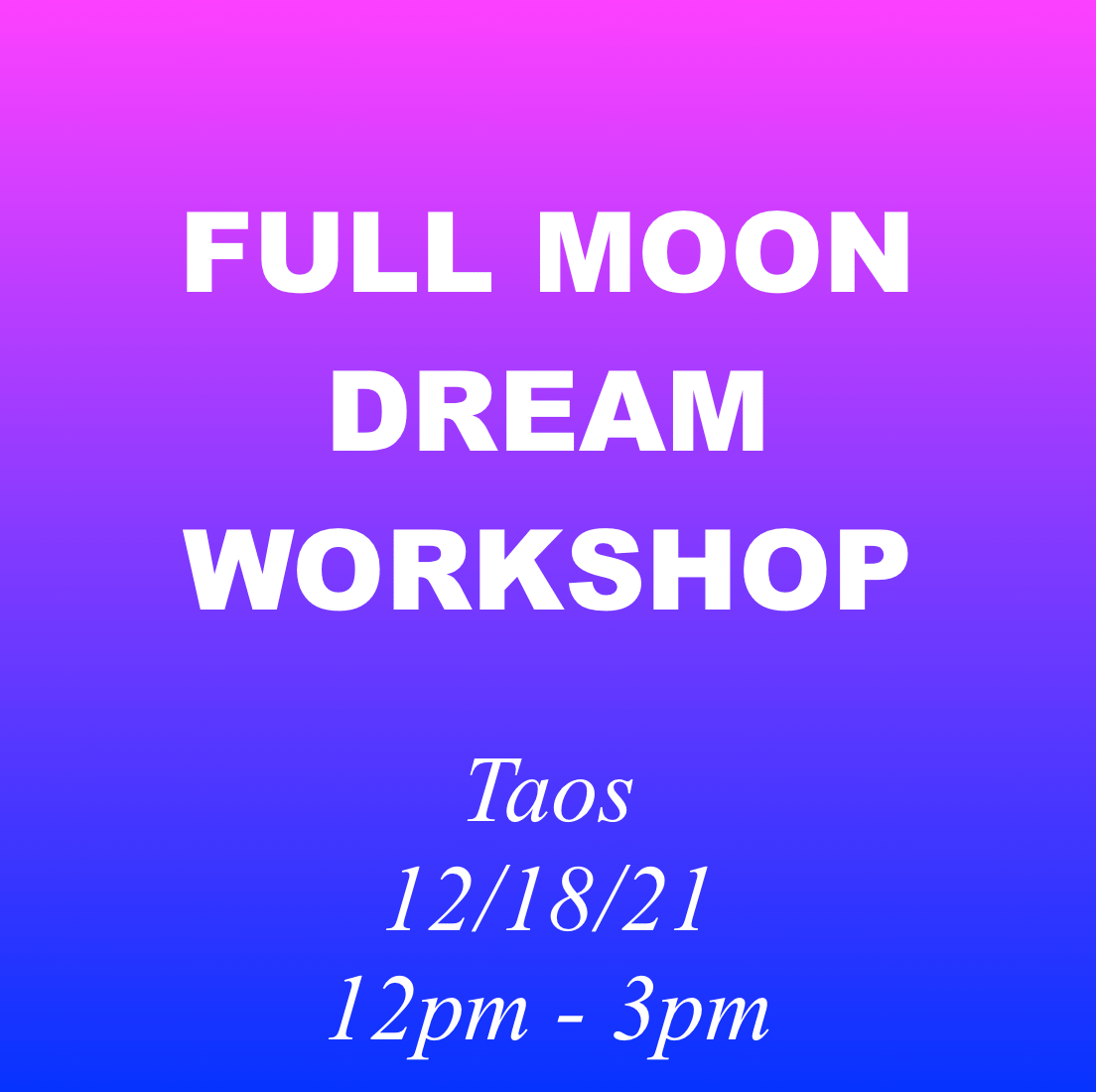 Image of Full Moon Dream Workshop