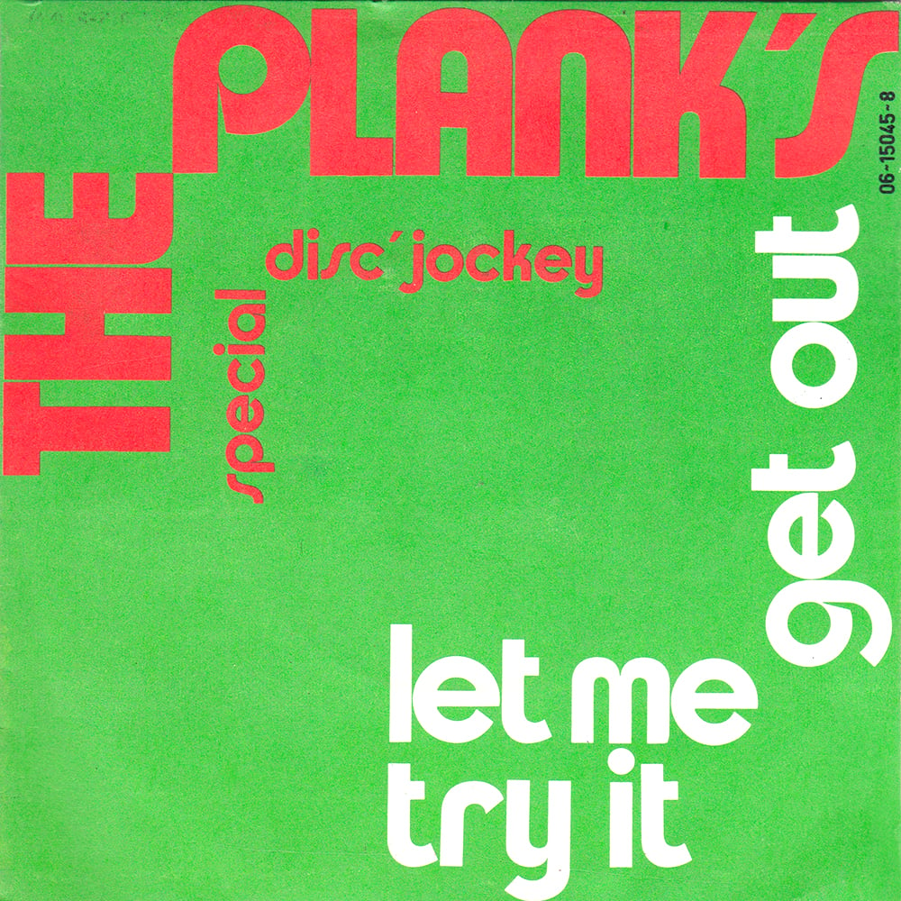 The Plank's ‎- Let Me Try It / Get Out (BASF - 70's)