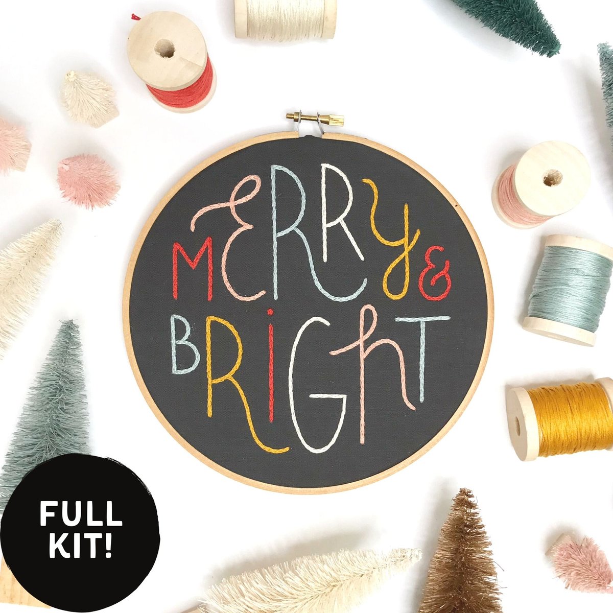 Merry and Bright - Holiday - Hand Embroidery - FULL KIT