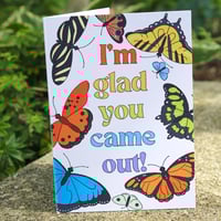 Image 2 of I’m Glad You Came Out Greeting Card