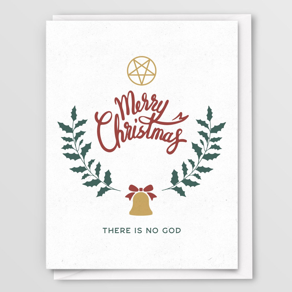 Merry Christmas - There Is No God (Greeting Card)