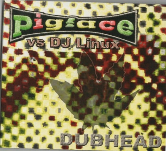 Image of Dubhead by Pigface vs. DJ Linux