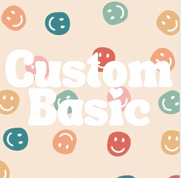 Image of Custom Order (Basic)