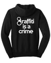 Heavy Goods - Graffiti Is A Crime Hoodie
