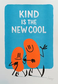Image 2 of Kind Is The New Cool - Risograph print