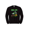 ONE LIFE LIVE IT SWEATSHIRT