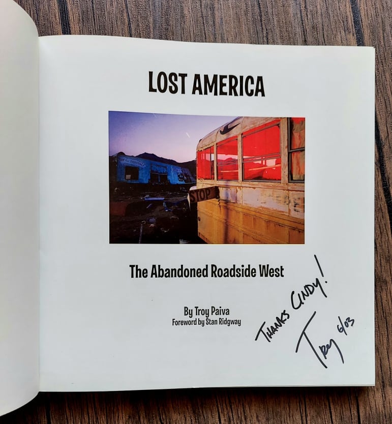 Lost America: The Abandoned Roadside West, by Troy Paiva - SIGNED
