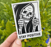 "Stay Positive"