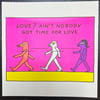 "Ain't Nobody Got Time" Risograph Print