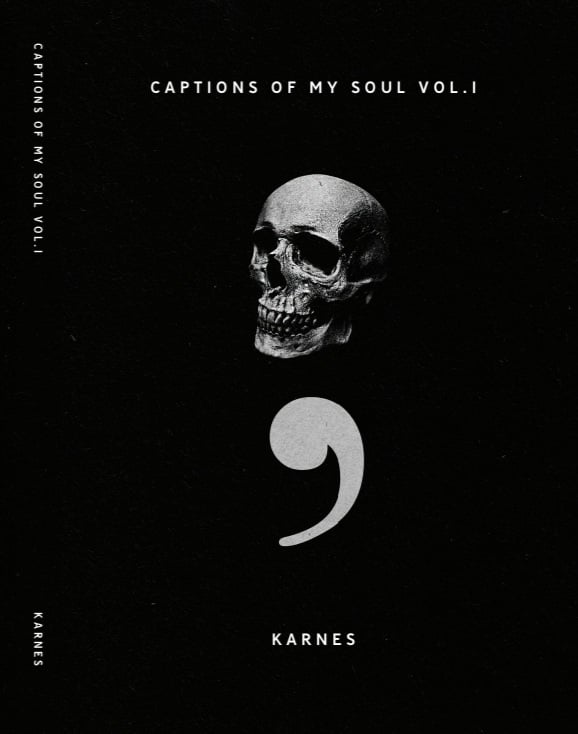 "Captions of  My Soul Vol.1" Limited Edition ðŸŒ¹ðŸ’€ðŸ–¤ (SIGNED)