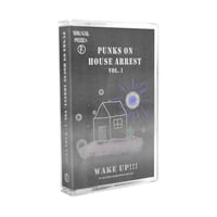 V/A - Punks on House Arrest, Vol. 1 - WAKE UP!!!  [mixtape]