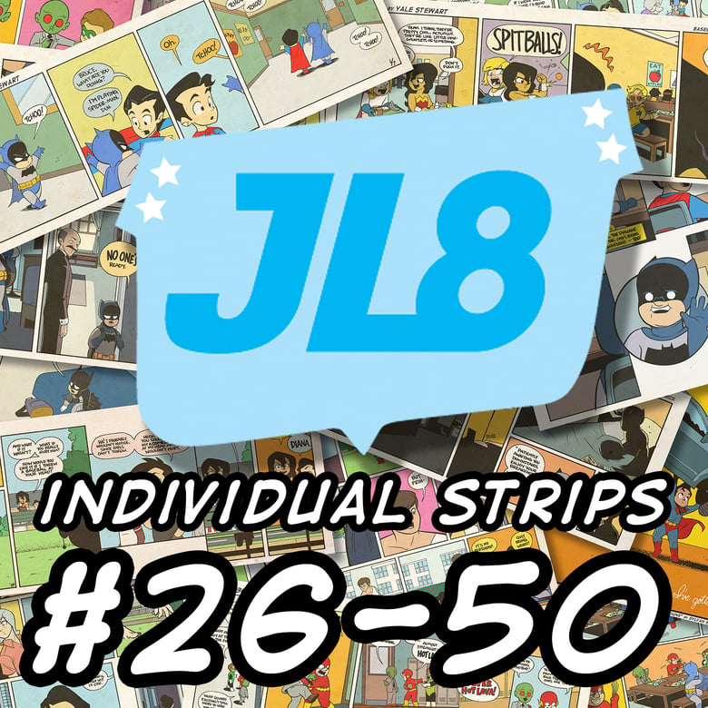 Image of *NEW* JL8: Individual Comic Prints, #26-50, Signed by Yale Stewart
