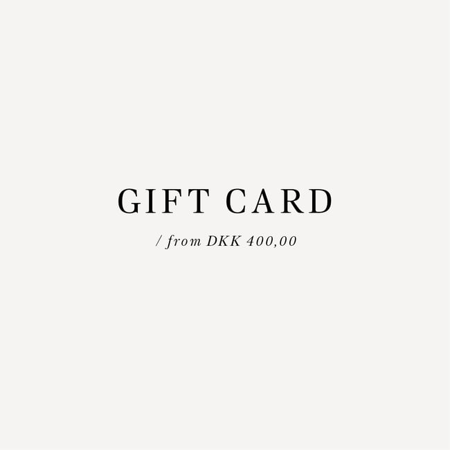 GIFT CARD / FROM DKK 400,00