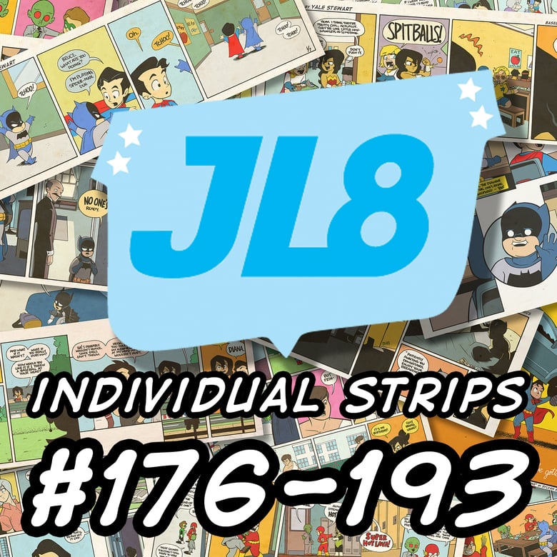 Image of *NEW* JL8: Individual Comic Prints, #176-193, Signed by Yale Stewart