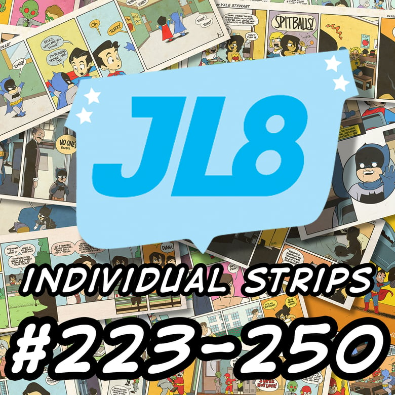 Image of *NEW* JL8: Individual Comic Prints, #223-250, Signed by Yale Stewart
