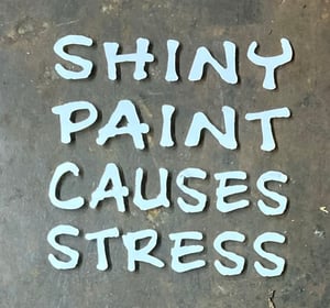 Image of Shiny Paint Causes Stress