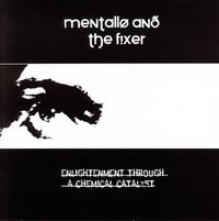 Mentallo & The Fixer 'Enlightenment Through A Chemical Catalyst' CD (Autographed)