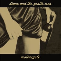 Image 2 of Diane & The Gentlemen - Motorcycle 7" Vinyl 