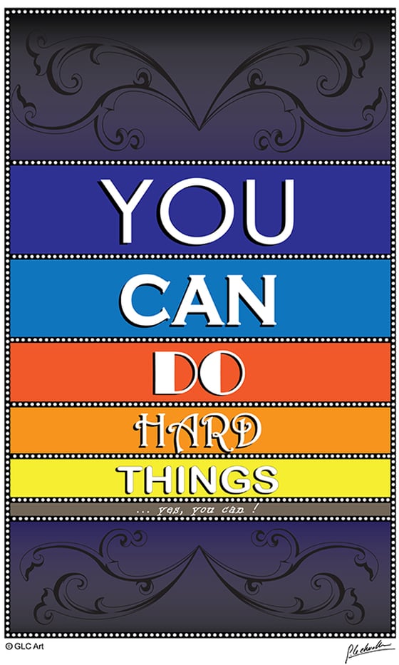 Image of You Can Do Hard Things Print