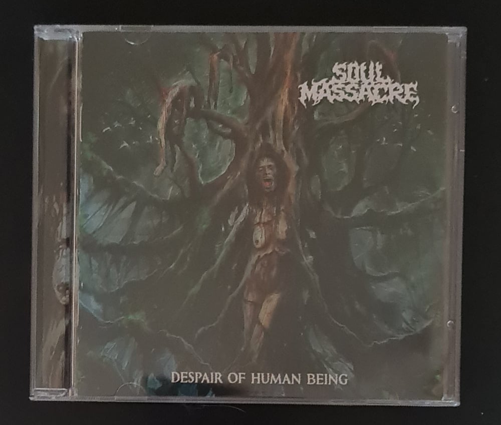 SOUL MASSACRE - Despair Of Human Being CD
