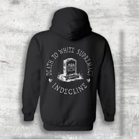 Image 1 of Death to White Supremacy - Zip Hoody