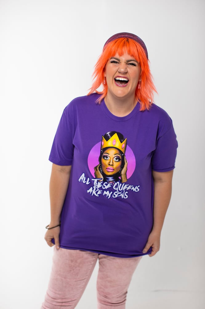 Image of All These Queens Are My Sons Tee