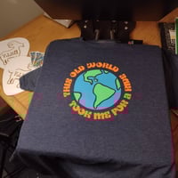Image 3 of  "This old world" tee