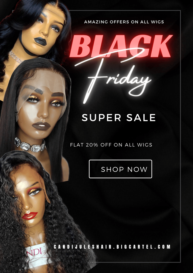 Black Friday Wig sale CandiJulesHair